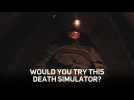 Death simulator? Over my dead body!