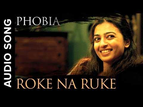 Roke Na Ruke | Full Audio Song | Phobia