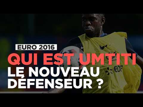 Qui est Umtiti, le nouveau défenseur des Bleus ?