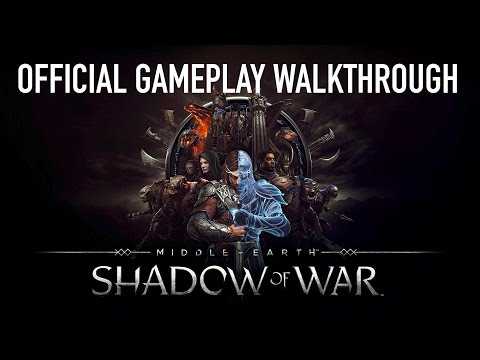 Middle-earth: Shadow of War™ - Official Gameplay Walkthrough - Warner Bros. UK
