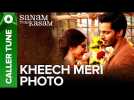 Set "Kheech Meri Photo" as you Caller Tune | Sanam Teri Kasam