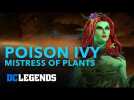 DC Legends: Poison Ivy - Mistress of Plants Hero Spotlight