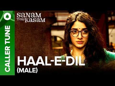 Set "Haal E Dil (Male Version) " as you Caller Tune | Sanam Teri Kasam