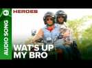 Wat's Up my Bro | Full Audio Song | Heroes | Salman Khan, Sunny Deol, Bobby Deol & Preity Zinta