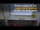 France opens its first supervised injection center for drug users