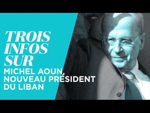 3 infos à connaître sur Michel Aoun, nouveau président élu du Liban