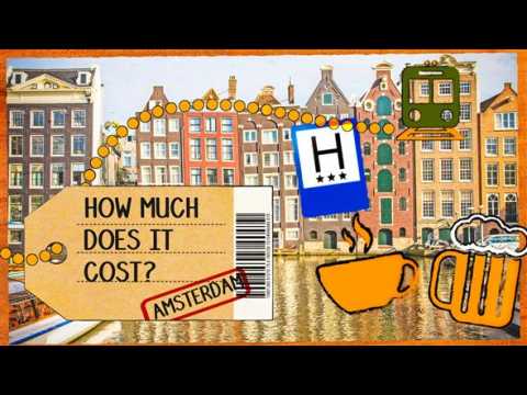 How much does it cost:  Amsterdam