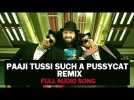Paaji Tussi Such A Pussycat Remix by DJ Notorious | Audio Song | Happy Ending | Saif Ali Khan