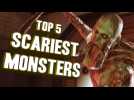 Top 5 - Scariest monsters in gaming