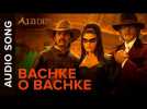 Bachke O Bachke (Audio Song) | Aladin | Amitabh Bachchan, Ritesh Deshmukh & Jacqueline Fernandez