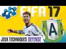 Vid�o FIFA 17 : Jeux Techniques D�fense