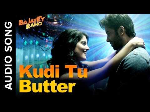 Kudi Tu Butter (Romantic Audio Song) | Bajatey Raho | Honey Singh | Tusshar Kapoor