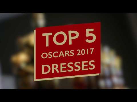 TOP 5 OSCARS 2017 DRESSES 