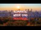 ROMANTIC WEEK END IN MONTREAL