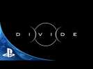 Vidéo Divide Trailer PS4 Vidéo Divide Trailer PS4