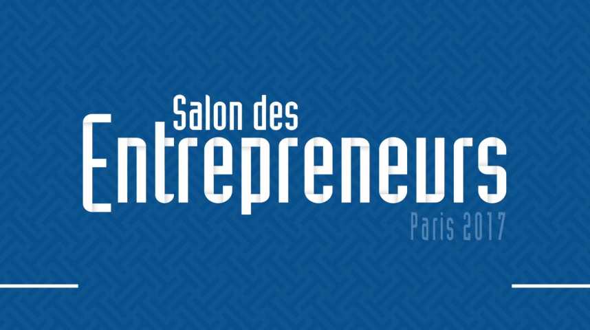 Illustration pour la vidéo Bilan du Salon des Entrepreneurs Paris 2017