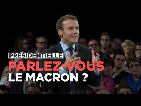 Parlez-vous le Macron ?