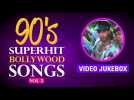90's Superhit Bollywood Songs Vol. 2 | Video Jukebox