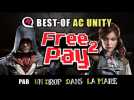 Vido Free2pay #hors-srie 1 : Best-of Assassin's Creed Unity
