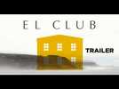 EL CLUB (Trailer) - Sortie/Release : 16/12/2015