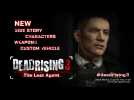 Vidéo Dead Rising 3 : The Last Agent - Trailer de Lancement Vidéo Dead Rising 3 : The Last Agent - Trailer de Lancement