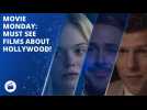 Movie Monday: Must see films about Hollywood!