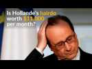 Is French President Hollande's hairdo really worth $11,000 a month?