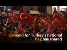 Patriotic upsurge drives Turkish flag sales after failed coup
