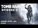 Vido Rise of the Tomb raider - Episode 2 - Danse avec les Ours