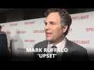 Mark Ruffalo: I can get very upset about it