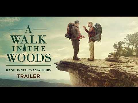A Walk in the Woods (Randonneurs amateurs) - Trailer - Sortie/Release : 3/03/2016