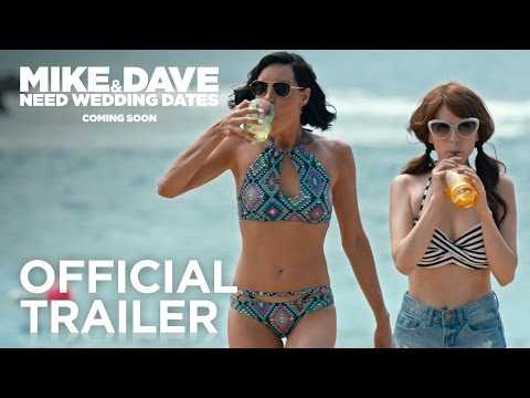 Mike & Dave Need Wedding Dates | Official Trailer #1 | 2016