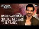 Fans of South Indian Cinema! Harshvardhan has a special message for you! | Sanam Teri Kasam