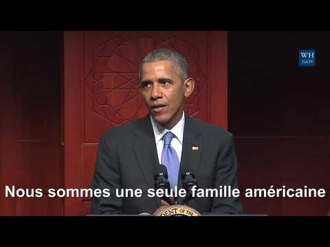 Barack Obama : "Vous n'êtes pas musulmans ou Américains, vous êtes musulmans et Américains"