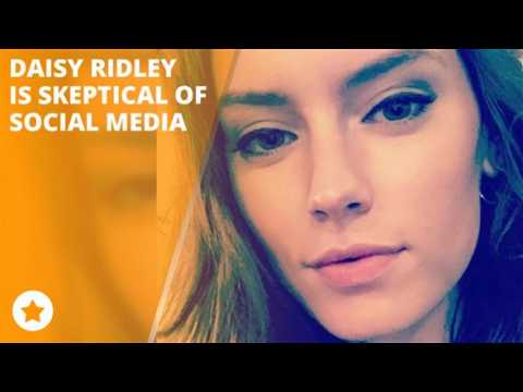 Daisy Ridley on the dangers of social media