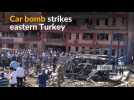 Car bomb kills three, wounds dozens in eastern Turkey