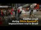 Clashes in Brazil as suspended president Rousseff attends impeachment trial