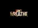 Don't Breathe -  Everyone - At Cinemas September 9 Billboard