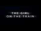 THE GIRL ON THE TRAIN - "WATCHING ME" TV SPOT