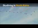 Sky divers drop from the air in North Korea