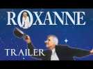 ROXANNE Dual Format HD Trailer