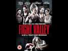 FIGHT VALLEY | Official UK Trailer - on DVD & Digital HD October 3rd