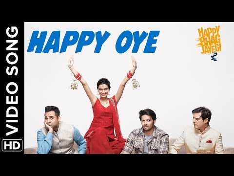 Happy Oye Official Video Song | Happy Bhag Jayegi | Diana, Abhay, Jimmy, Ali, Momal