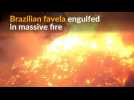 Massive blaze engulfs Brazilian favela