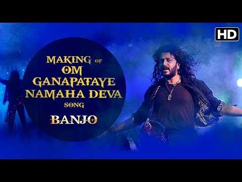 Making of Om Ganapataye Namaha Deva Song | Banjo | Riteish Deshmukh, Nargis Fakhri, Dharmesh Yelande