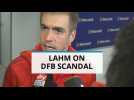 World Cup scandal: Lahm supports German FA chief