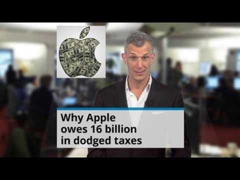 Why Apple owes 16 billion in dodged tax