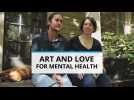 Art, love and mental health