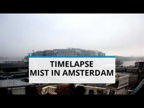 Timelapse: Thick layer of fog covers Amsterdam