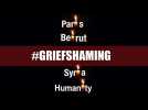Paris, Beirut: Stop the grief shaming
